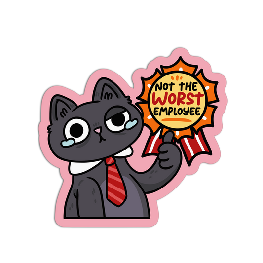 Not the Worst Employee - Office Sticker
