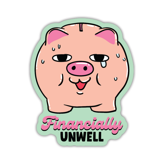 Cartoon pig with 'Financially Unwell' text on a light green background