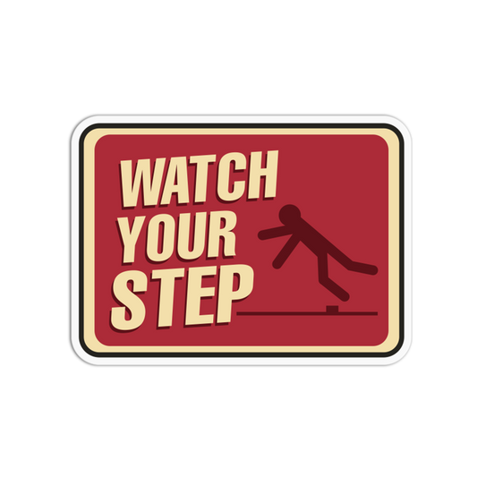 Watch Your Step Caution Signage Sticker