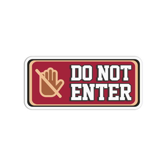 Do Not Enter Notice Signage Sticker