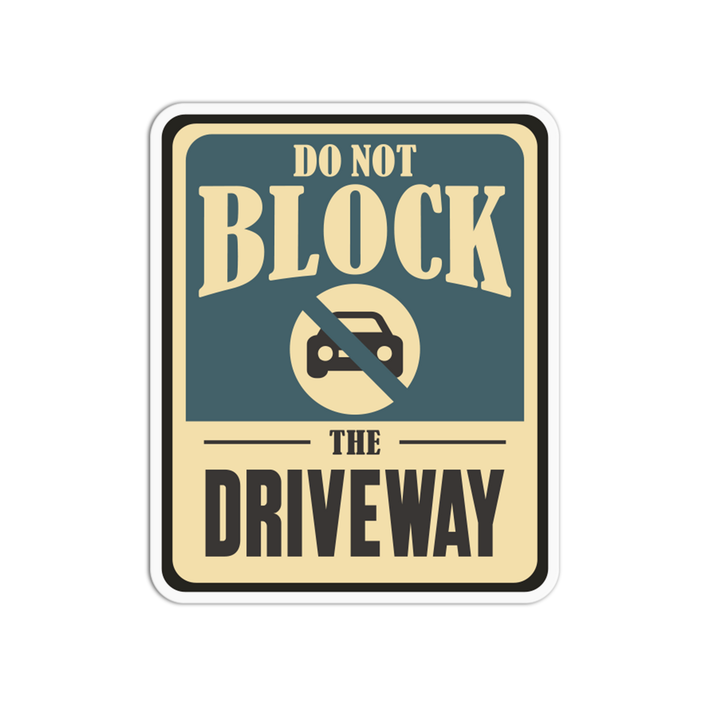 Do Not Block Driveway Signage Sticker