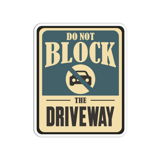 Do Not Block Driveway Signage Sticker