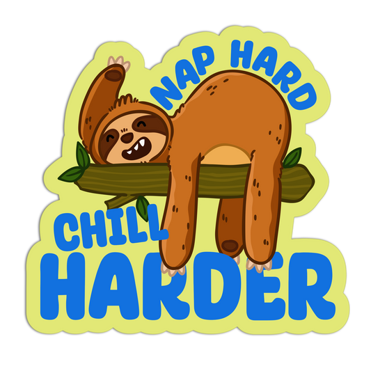 Nap Hard Chill Harder Sloth Stickers