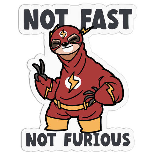 Not Fast Not Furious Sloth Stickers