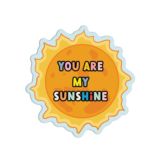 You Are My Sunshine Space Stuff Stickers