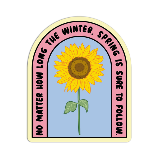 No Matter How Long The Winter Sunflower Stickers