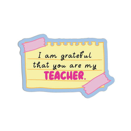 I am grateful that you are my I am grateful that you are my Teacher  Teacher Stickers