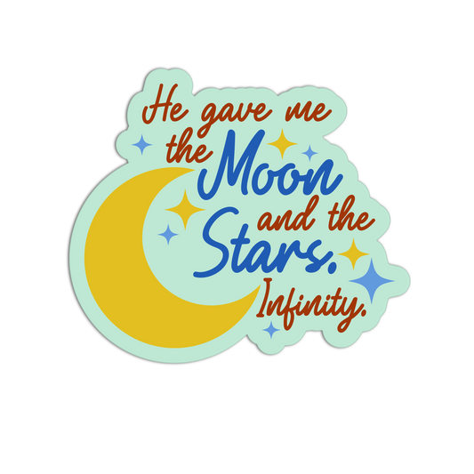 He Gave Me The Moon and The Stars I Turned Pretty Textured Stickers