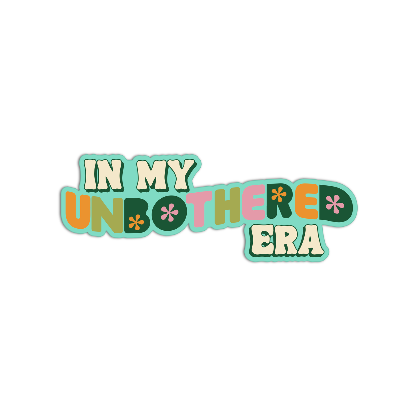 In my unbothered era Sticker