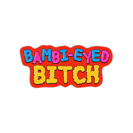 Bambi eyed Bitch Vanderpump Rules Sticker