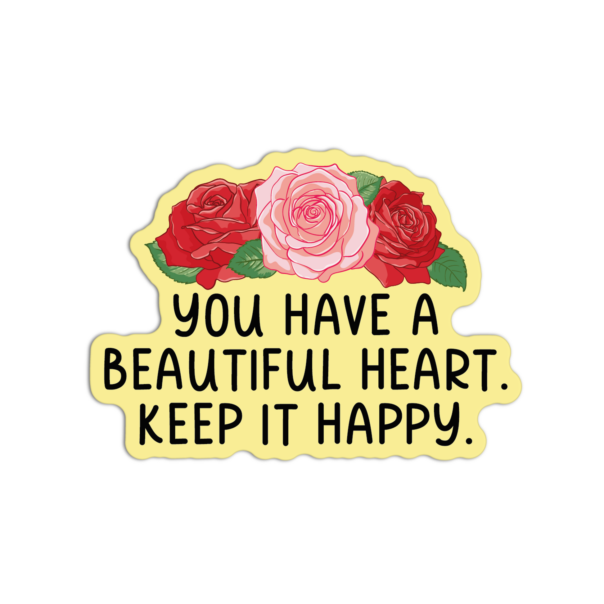You Have a Beautiful Heart Roses Stickers